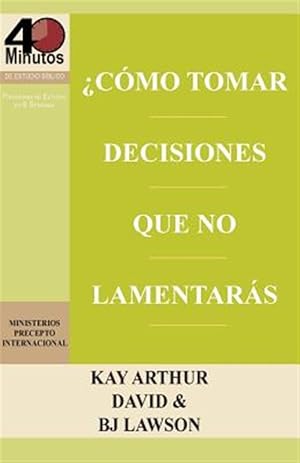 Seller image for Como Tomar Decisiones Que No Lamentaras? / How to Make Choices You Won't Regret (40m) -Language: spanish for sale by GreatBookPrices