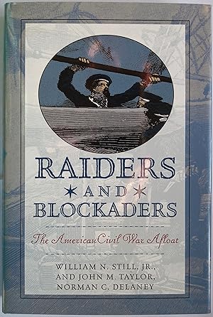 Bild des Verkufers fr Raiders & Blockaders - The American Civil War Afloat zum Verkauf von The Book House  (PBFA)