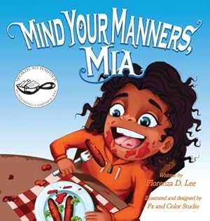 Image du vendeur pour Mind Your Manners, Mia (Hardback or Cased Book) mis en vente par BargainBookStores