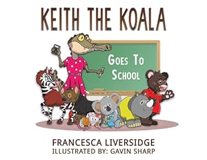 Image du vendeur pour Keith the Koala Goes to School (Paperback or Softback) mis en vente par BargainBookStores