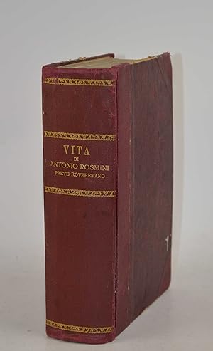 Vita di Antonio Rosmini versione dall'inglese con modificazioni ed aggiunte di Luigi Sernagiotto.