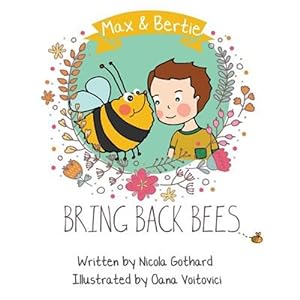 Seller image for Max and Bertie Bring Back Bees for sale by GreatBookPrices