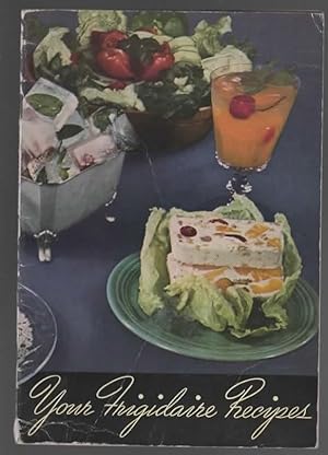 Imagen del vendedor de YOUR FRIGIDAIRE RECIPES a la venta por The Reading Well Bookstore