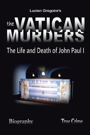 Seller image for Vatican Murders : The Life and Death of John Paul I for sale by GreatBookPrices