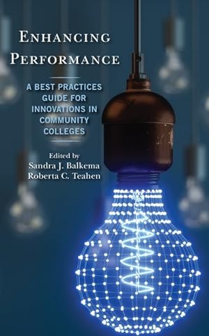 Immagine del venditore per Enhancing Performance : A Best Practices Guide for Innovations in Community Colleges venduto da GreatBookPrices
