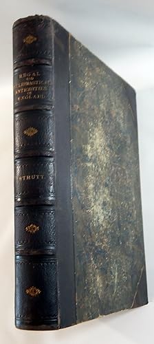 The Regal and Ecclesiastical Antiquities of England Containing the Representations of All the Eng...