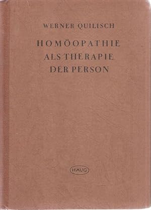 Seller image for Homopathie als Therapie der Person. Arzneimittellehre und Therapie auf physiologischer Grundlage. for sale by Brbel Hoffmann