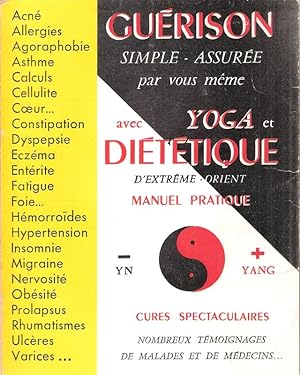 Imagen del vendedor de Yoga et dietetique d'extreme orient, manuel pratique. (Etudes extreme-Orientales). a la venta por Brbel Hoffmann