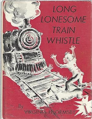 Seller image for LONG LONESOME TRAIN WHISTLE for sale by Columbia Books, ABAA/ILAB, MWABA
