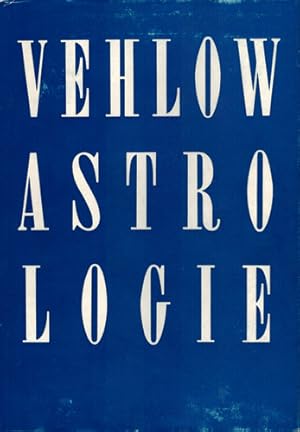 Lehrkursus der wissenschaftlichen Geburts-Astrologie. Band VIII. Die Konstellationenlehre. Mass, ...