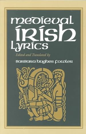 Image du vendeur pour Medieval Irish Lyrics mis en vente par GreatBookPrices