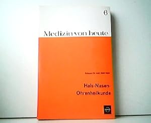 Bild des Verkufers fr Medizin von heute, Band 6 - Hals-Nasen-Ohrenheilkunde. Schriftenreihe, den jungen rzten und Studierenden der Medizin gewidmet von den Troponwerken Kln. zum Verkauf von Antiquariat Kirchheim