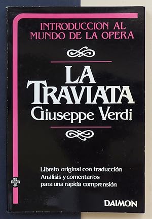 La Traviata Giuseppe Verdi. Serie Introducción al mundo de la Ópera