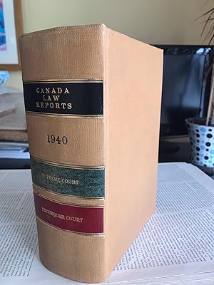 Seller image for Canada Law Report: Supreme Court and Exchequer Court 1940 for sale by GoldBookShelf