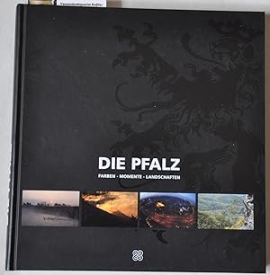 Bild des Verkufers fr Die Pfalz : Farben, Momente, Landschaften. Fotografiert von Jrg Heieck, Bjorn Kray Iversen und Bernhard Kunz. Mit Beitrgen von Georg Altherr, Thomas Behnke, Michael Garthe, Jrgen Mller, Doris M. Trauth-Marx und Gabriele Weingartner zum Verkauf von Versandantiquariat Bernd Keler