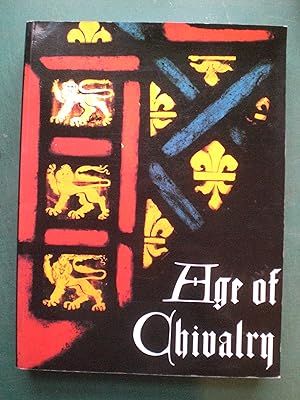 Seller image for The Age of Chivalry - Art in Plantaganet England 1200-1400 for sale by Black Box Books
