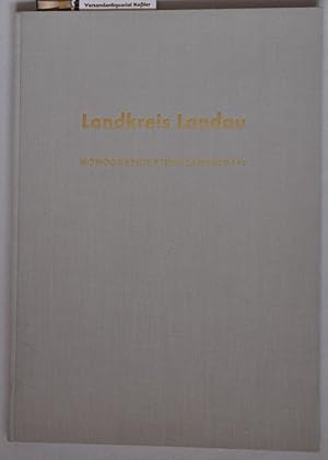 Landkreis Landau : Monographie einer Landschaft