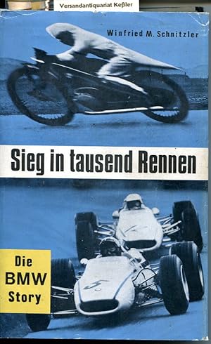 Seller image for Sieg in tausend Rennen : Die BMW-Story for sale by Versandantiquariat Bernd Keler