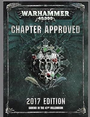 Immagine del venditore per Warhammer 40,000 CHAPTER APPROVED 2017 EDITION Gaming in the 41st Millennium venduto da K. L. Givens Books