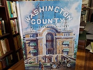 Image du vendeur pour Washington County: A Centennial History mis en vente par Nash Books