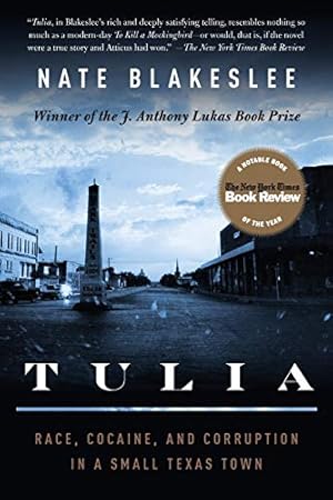 Seller image for Tulia: Race, Cocaine, and Corruption in a Small Texas Town for sale by Brockett Designs