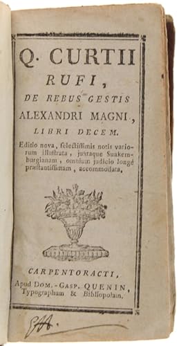 DE REBUS GESTIS ALEXANDRI MAGNI, libri decem. Editio nova selectissimis notis variorum illustrata...