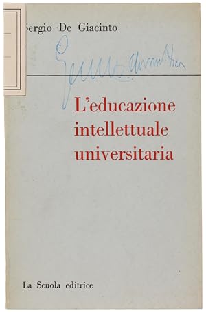 L'EDUCAZIONE INTELLETTUALE UNIVERSITARIA.: