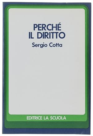 Imagen del vendedor de PERCHE' IL DIRITTO.: a la venta por Bergoglio Libri d'Epoca