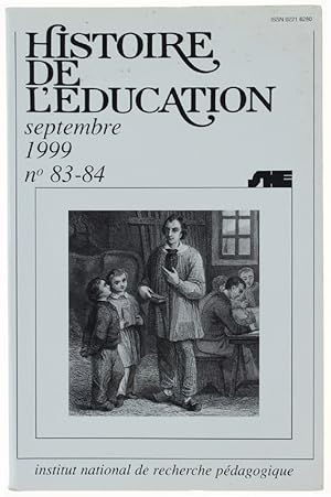 Seller image for HISTOIRE DE L'EDUCATION. N 83-84 - septembre 1999.: for sale by Bergoglio Libri d'Epoca