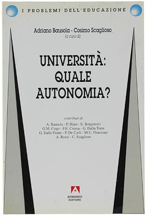 UNIVERSITA': QUALE AUTONOMIA?: