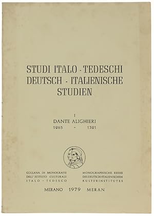 STUDI ITALO-TEDESCHI - DEUTSCH-ITALIENISCHE STUDIEN. 1: Dante Alighieri 1265-1321.: