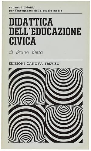 Immagine del venditore per DIDATTICA DELL'EDUCAZIONE CIVICA.: venduto da Bergoglio Libri d'Epoca