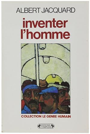 INVENTER L'HOMME.: