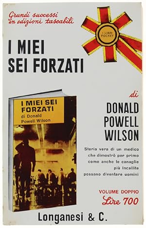 I MIEI SEI FORZATI. [volume come nuovo]: