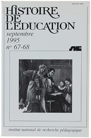 Seller image for HISTOIRE DE L'EDUCATION. N 67-68 - septembre 1995.: for sale by Bergoglio Libri d'Epoca