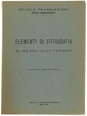 ELEMENTI DI FOTOGRAFIA AD USO DEGLI ALLIEVI FOTOGRAFI.: