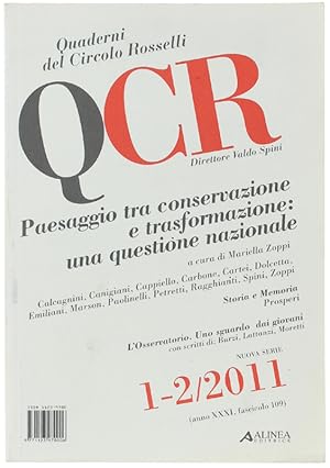PAESAGGIO TRA CONSERVAZIONE E TRASFORMAZIONE: UNA QUESTIONE NAZIONALE. QCR, Quaderni del Circolo ...