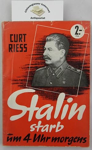Stalin starb um vier Uhr morgens.