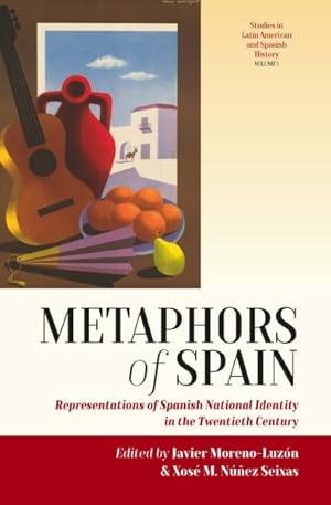 Imagen del vendedor de Metaphors of Spain : Representations of Spanish National Identity in the Twentieth Century a la venta por GreatBookPrices