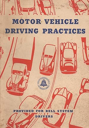 Motor Vehicle Driving Practices Provided for Bell System Drivers