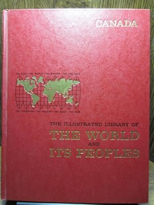 THE ILLUSTRATED LIBRARY OF THE WORLD AND ITS PEOPLES - CANADA