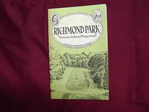 Seller image for Richmond Park. Portrait of a Royal Playground. for sale by BookMine