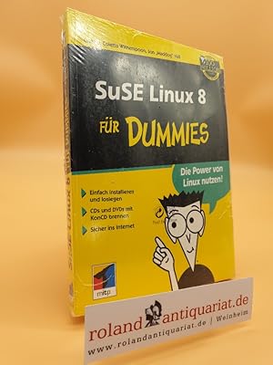 Bild des Verkufers fr SuSE Linux 8 fr Dummies : [die Power von Linux nutzen! ; einfach installieren und loslegen ; CDs und DVDs mit KonCD brennen ; sicher ins Internet] / Craig Witherspoon, Coletta Witherspoon & Jon Maddog Hall. bers. aus dem Amerikan. und Bearb. von Michael Burghart zum Verkauf von Roland Antiquariat UG haftungsbeschrnkt