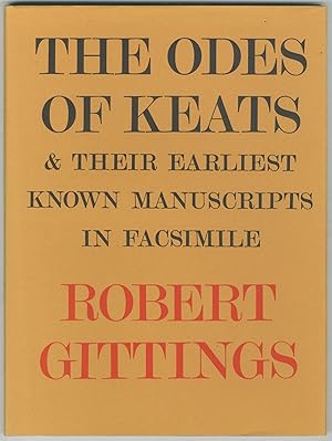 Imagen del vendedor de The Odes of Keats and Their Earliest Known Manuscripts a la venta por Between the Covers-Rare Books, Inc. ABAA