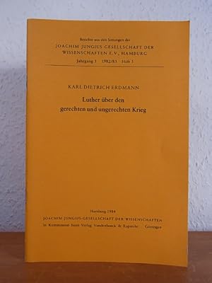 Imagen del vendedor de Luther ber den gerechten und ungerechten Krieg. Vortrag, vorgelegt in der Sitzuung am 02. Dezember 1983 a la venta por Antiquariat Weber