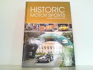 Image du vendeur pour Historic Motor Sports Racing & Rallye 2014 mis en vente par Antiquariat Ehbrecht - Preis inkl. MwSt.