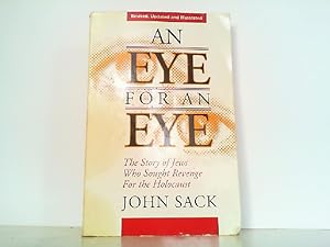 Image du vendeur pour An Eye for an Eye - The Story of Jews Who Sought Revenge for the Holocaust. mis en vente par Antiquariat Ehbrecht - Preis inkl. MwSt.