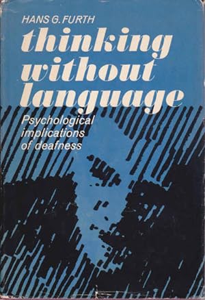 Seller image for Thinking Without Language: Psychological Implications of Deafness for sale by Goulds Book Arcade, Sydney