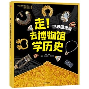 Imagen del vendedor de go!?Go to the museum to learn history: World National Treasures(Chinese Edition) a la venta por liu xing
