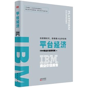 Immagine del venditore per IBM Business Value Report: Platform Economy: Gaining Greater Living Space in the Post-epidemic Era(Chinese Edition) venduto da liu xing